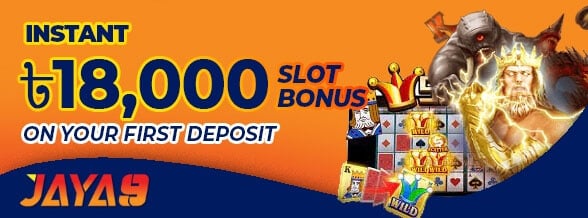 Slot 100% Welcome Bonus up to ৳18,000